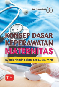 Konsep dasar keperawatan maternitas