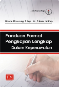 Panduan format pengkajian lengkap dalam keperawatan