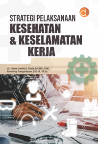 Strategi pelaksanaan kesehatan dan keselamatan kerja