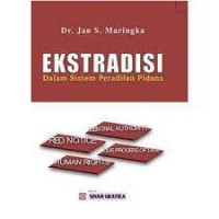 Ekstradisi dalam sistem peradilan pidana