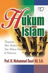 Hukum islam : pengantar ilmu hukum dan tata hukum islam di Indonesia