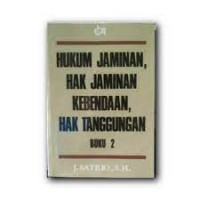 Hukum Jaminan, hak jaminan kebendaan, hak tanggungan : Buku 2
