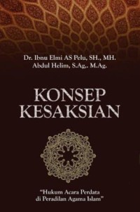 Konsep Kesaksian : Hukum Acara Perdata di Peradilan Agama Islam
