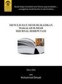 Menulis dan memublikasikan makalah ilmiah di jurnal bereputasi