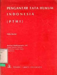 Pengantar tata hukum indonesia (PTHI)