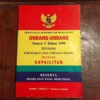 Peraturan pemerintah pengganti undang-undang no. 1 tahun 1998 tentang perubahan atas undang-undang tentang kepailitan