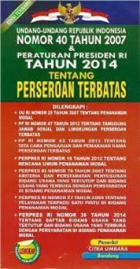 Undang-Undang RI nomor 40 tahun 2009 dan Peraturan Presiden RI tahun 2014 tentang Perseroan Terbatas